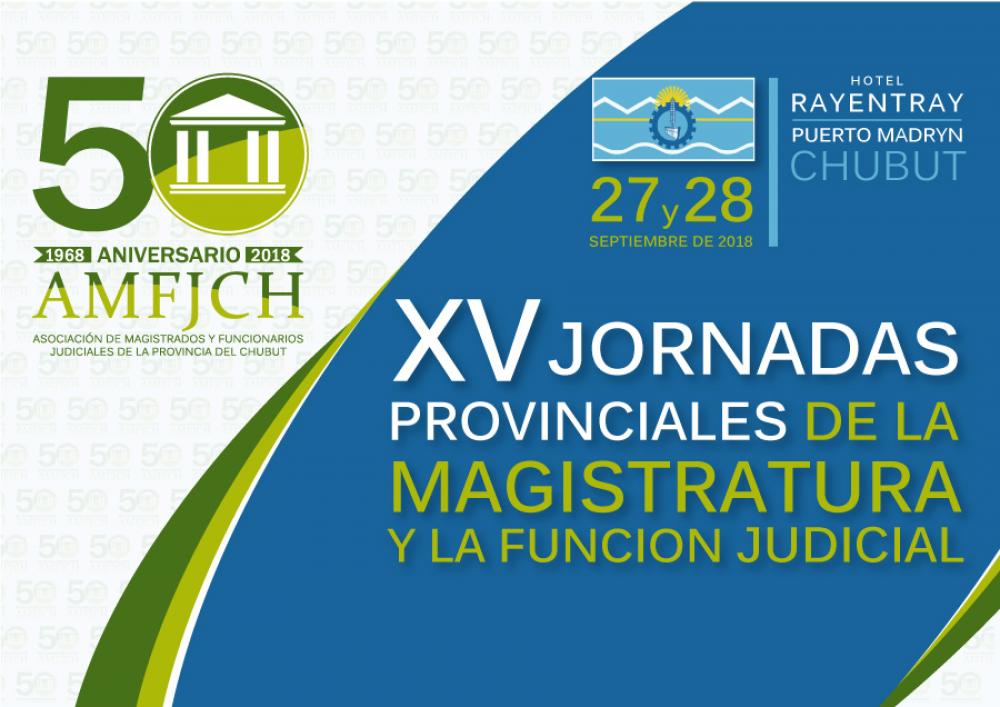 Chubut: 50 años de la creación de la Asociación y XV Jornadas Provinciales de la Magistratura y la Función Judicial