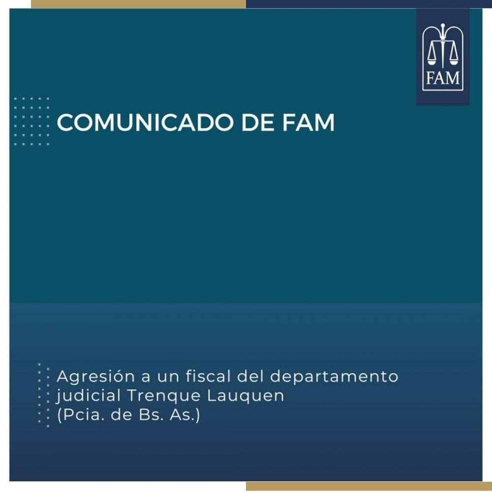 Comunicado FAM: Agresión a un Fiscal de la provincia de Buenos Aires